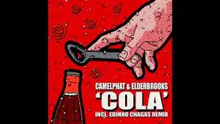 Camelphat & Elderbrook - &lsquo;Cola&rsquo; (Edinho Chagas Remix)