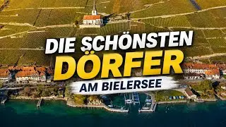Ligerz, Twann, Erlach & La Neuveville &ndash; entdecken am Bielersee