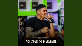 Preciso Ser Amado (Cover)