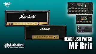 Headrush Preset MF Brit - Based on Marshall JCM800 and JTM45