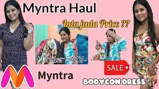 Myntra Big Fashion Sale *HUGE* Myntra Bodycon Dresses Haul..Try on Haul..Myntra Sale 50- 90 %.