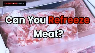Can You Refreeze Meat