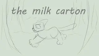 milk carton || an original animatic