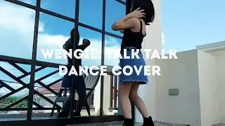 Wengie TALK TALK Dance Cover  #wengiecovers