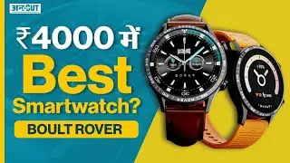 Boult Rover Review: Best Calling Smartwatch Under 4000?| Noise, Realme| Smart Watch Under 3000, 5000