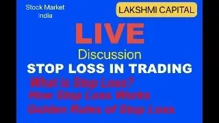 Live Discussion | Stop Loss In Trading | What Is Stop Loss? | Golden Rules of Stop Loss #live