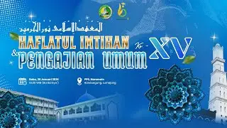 🔴 (LIVE) HAFLATUL IMTIHAN KE-XV PPS. NURUL HAROMAIN TUNJUNG RANDUAGUNG LUMAJANG