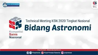 Technical Meeting KSN Jenjang SMA 2020 Tingkat Nasional (Bidang Astronomi)