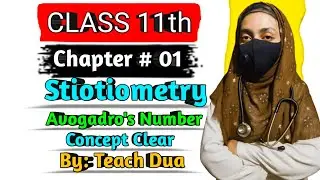 Stoichiometry Class 11 Ch 1 | Avogadro&rsquo;s Number Explained | New Chemistry Book | Sindh Board