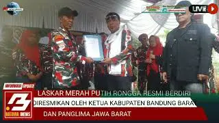 LASKAR LMP RONGGA RESMI BERDIRI, DITARUH OLEH KETUA KABUPATEN BANDUNG BARAT DAN PANGLIMA JAWA BARAT
