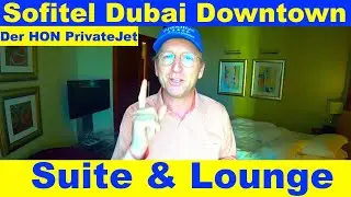 Sofitel Dubai Downtown (Suite Lounge Millesime) LifetimeHON Hotel Inspector #hotelinspector #sofitel
