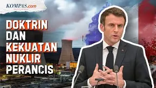 Mau Payungi Eropa, seperti Apa Kekuatan Nuklir Perancis?