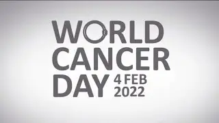 4 February 2022 | World Cancer Day