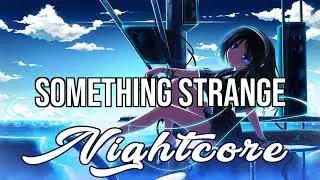 (NIGHTCORE) Something Strange - Vicetone, Haley Reinhart