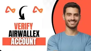 How To Verify Airwallex Account (Best Method)