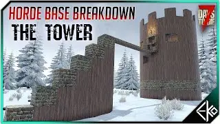 7 Days to Die &ndash; Horde Base Breakdown &ndash; The Tower - New Alpha 20 Horde Base
