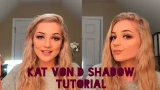 Kat Von D Eyeshadow Tutorial &hearts;