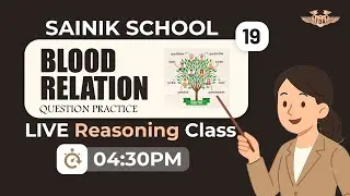 Blood Relation, Question Practice | LIVE Reasoning Class | Sainik School | RMS