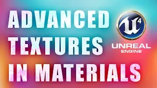 UE4 Tutorial 101 — Materials - Textures