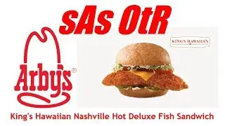 sAs OtR: Arby's NEW King's Hawaiian Nashville Hot Deluxe Fish Sandwich!