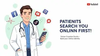 Doctors, Build Your Online Identity with Sohan Creative Studio