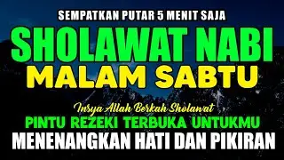 SHOLAWAT JIBRIL PENARIK REZEKI PALING MUSTAJAB, SHOLAWAT NABI MUHAMMAD SAW, Salawat Jibril Merdu