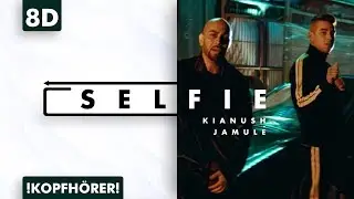 8D AUDIO | Kianush & Jamule - Selfie