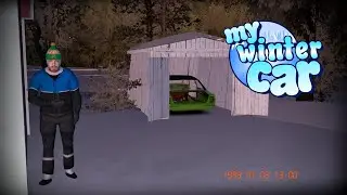My Winter Car СТРИМ №1 | Начало новой жизни в 1999 году | MWC #1