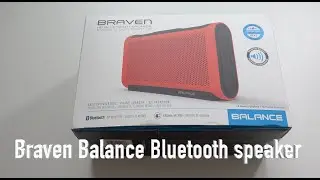 BRAVEN Balance Wireless HD Bluetooth Speaker Unboxing