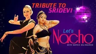 Aaj Radha Ko Shyam Yaad Aa Gaya(Dance Video) Let's Nacho with Sophia Salingaros - Tribute to Sridevi