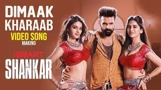 Dimaak Kharaab VIDEO SONG Making | iSmart Shankar | Ram Pothineni Nidhhi Agerwal & Nabha Natesh