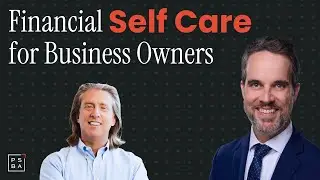 Financial Self Care For Business Owners - Nick Annan, CPA - Ep. 60