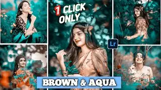 Brown and Aqua Tone Lightroom photo editing 2023 || Lightroom Brown and Aqua Presets Download Free
