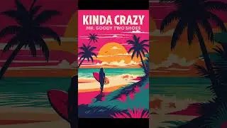 Mr. Goody Two Shoes &ndash; Kinda Crazy (Official Reggae Vibes Video) 🌴💚