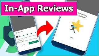 Rating 5 Stars In-App Review API, How to Implement In App Reviews Example in Android Studio 2021