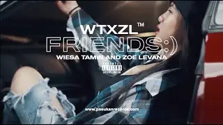 FRIENDS:) - WTXZL Wiesa Tamin and Zoe Levana