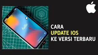Cara Update iOS Untuk iPhone / iPad, ke Versi Terbaru