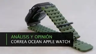 Probamos la correa Ocean de Amazon para el Apple Watch