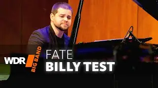 Billy Test: Fate | WDR BIG BAND