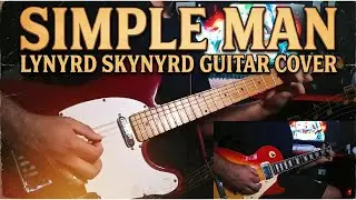Simple Man – Lynyrd Skynyrd | Guitar Cover