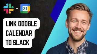 Как привязать Google Календарь к Slack [Руководство 2025]