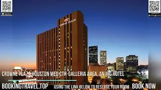 Crowne Plaza Houston Med Ctr Galleria Area, an IHG Hotel