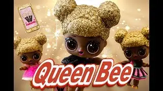 Queen Bee Ultra Rare LOL Surprise Dolls Glitter Series Music Video For Kids