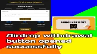 ASICORE Airdrop withdrawal button opened successfully