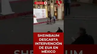 SHEINBAUM RULES OUT US INTERVENTION IN MEXICO | #shorts #sheinbaum #trump #politics #politics #4th