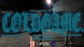 COLD GAME-L.A KIDD(OFFICIAL MUSIC VIDEO)