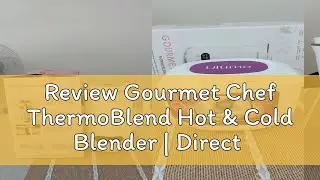 Review Gourmet Chef ThermoBlend Hot & Cold Blender | Direct cook after blend