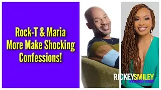 Rock-T & Maria More Make Shocking Confessions