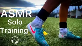 ASMR Solo Training Session For Soccer / Football In Nike Phantom 