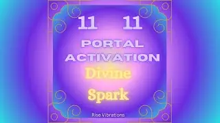 Magical 1111 Portal| Divine Spark Activation| Meditation 2024
